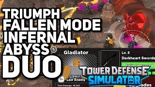 TRIUMPH DUO 3 LANE INFERNAL ABYSS FALLEN MODE - Tower Defense Simulator