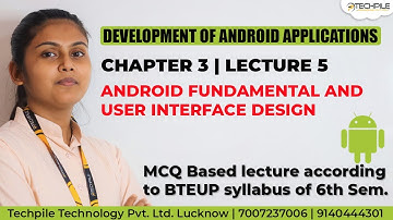 Chapter 3,Android MCQ for diploma According to BTEUP, Android fundamental and user interface