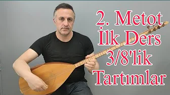 2. METOT İLK DERS. 3/8'LİK TARTIMLAR - DERS 108