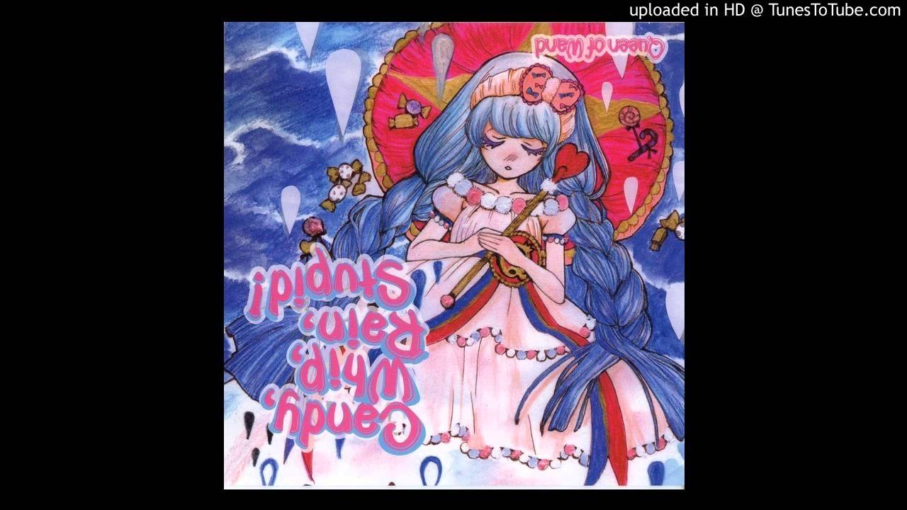 Queen of Wand] 睦鬼 - [Candy,Whip,Rain,Stupid! #02] 飴が鞭 - YouTube