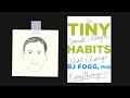TINY HABITS by BJ Fogg | Core Message