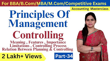 Controlling | Importance & Process | Principles Of Management | Business Studies | BBA | MBA | B.Com