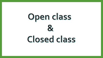 Parts of speech / Word Classes in English -Part 2 / Open class & Closed class