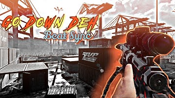 Go Down Deh || Beat Sync || Codm Montage || Elite Gaming ||
