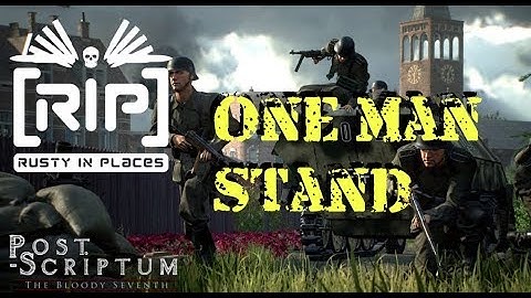 Post Scriptum - One man stand [RIP]