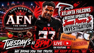 Lady Birds of AFN- Atlanta Falcons Receive Update On James Pearce Investigation