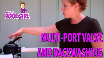 Ask the Pool Girl about the Multi-port Valve and Backwashing {Pool Maintenance}