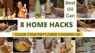 8 Home,Kitchen Hacks /Tips /Ideas ख़राब कुकिंग आयल को कैसे साफ़ करें  Home Making / Maintenance Tips