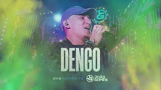 DENGO – João Gomes