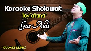 Karaoke Isyfalana Gus Aldi | Karaoke Gus Aldi Isyfalana ( Karaoke & Lirik )