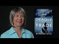 The Making of THE DEADLY TRADE