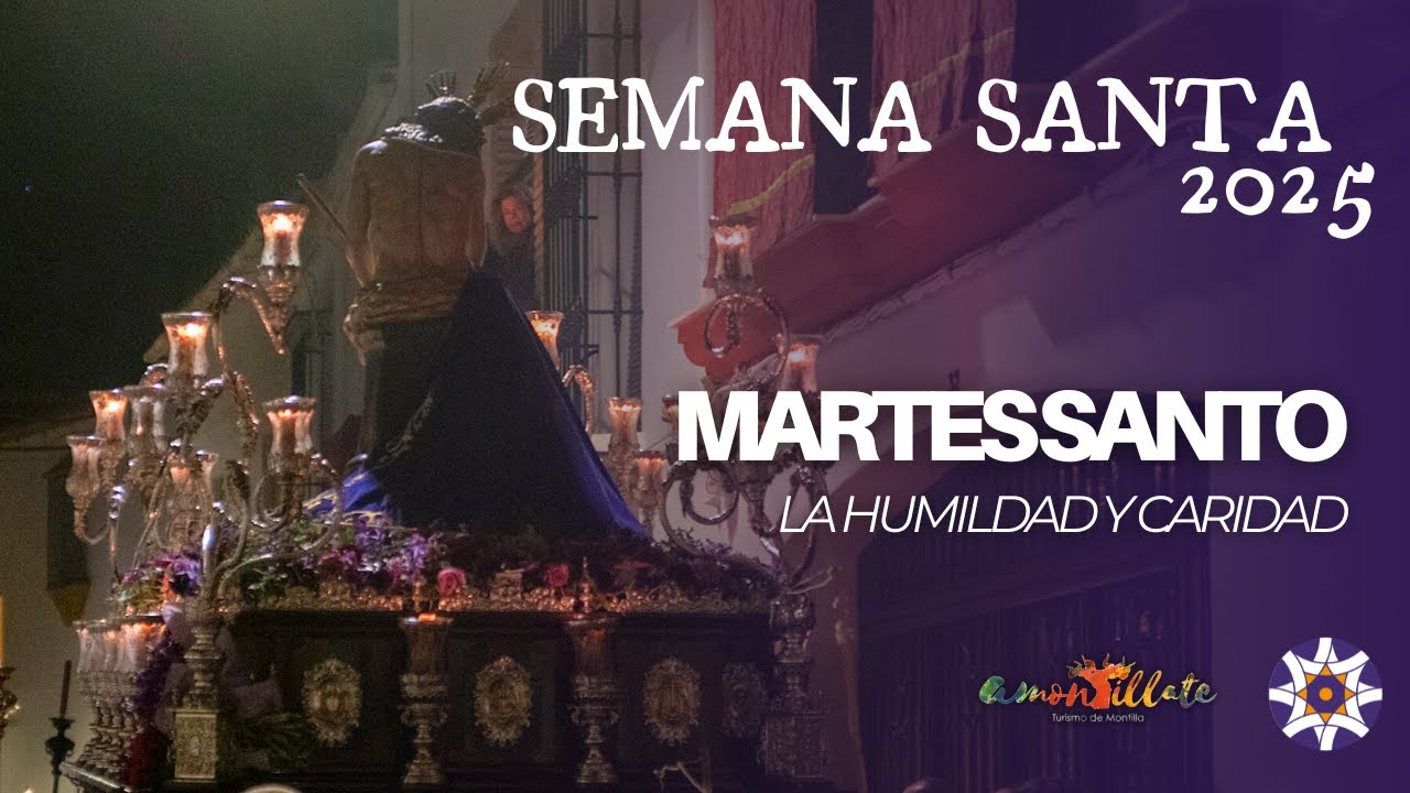 LA HUMILDAD Y CARIDAD de MONTILLA 2025 - Martes Santo