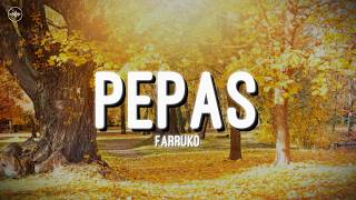 Farruko - Pepas (Letra)