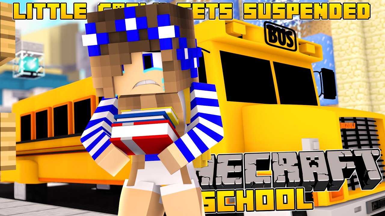 Minecraft School-LITTLE CARLY GETS KICKED OUT OF SCHOOL!!