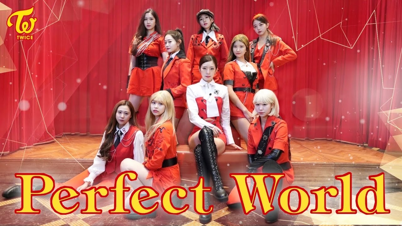 [K-POP] TWICE(트와이스) - "Perfect World" Dance Cover by twince