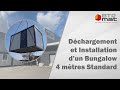 Dchargement et installation dun bungalow 4 mtres standard chez btp mat 