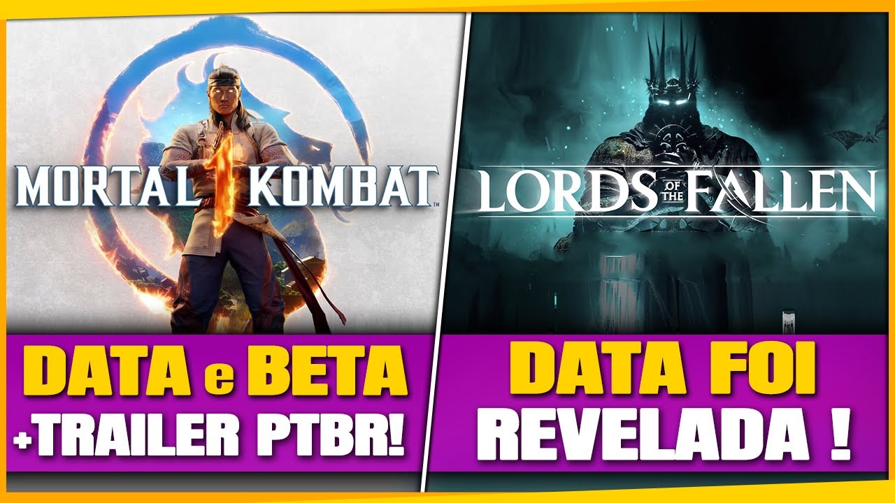 Mortal Kombat 1 REVELADO / Data LORDS OF THE FALLEN / Novo EXCLUSIVO PS5 em 2023