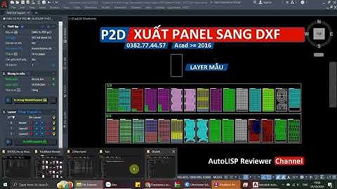 Lisp xuất DXF hàng loạt P2D | Panel to DXF | AutoLISP Reviewer