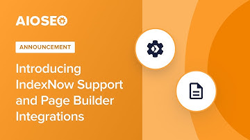 Introducing IndexNow Support & Page Builder Integrations