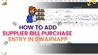 How To Add Supplier Bill Purchase Entry  In SwarnApp | Jewellery Management Software screenshot 5