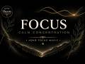 Deep Work Music | ADHD Focus &amp; Calm Concentration (1 Hour)
