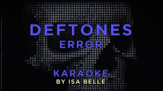 Deftones - Error • Karaoke