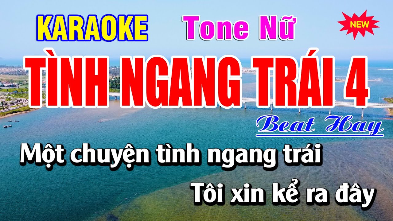 🎤 Tình Ngang Trái 4 - Karaoke Tone Nữ  | Beat Hay 🎶 | Bạch Duy Sơn