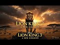 Lion King 3 2026 First Trailer Simba Returns Epic Live Action Concept 
