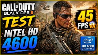 Call of Duty Black Ops 2 Test Intel HD Graphics 4600