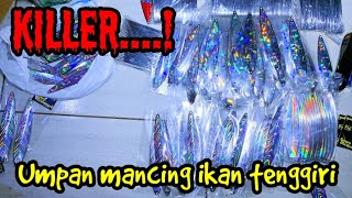 KILLERRR...! Ternyata ini umpan mancing ikan tenggiri dan cara masangnya...