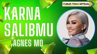 KARNA SALIBMU AGNES MO (LIRIK) LAGU ROHANI@YUNUSTRAV14