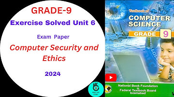 COMPUTER SECURITY AND ETHICS  | CH-6 |GRADE 9 | EXERCISE SOLVED| KEYBOARD COMPUTER SCIENCE NBF ||