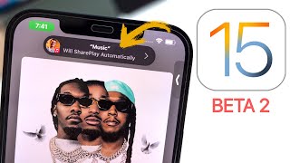 iOS 15 Beta 2 Released - What's New?