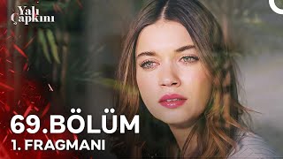 Yalı Çapkını 69 Bölüm 1 Fragmanı Hepinizin Korkması Lazım