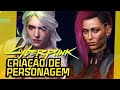 CYBERPUNK 2077: tentando criar a CIRI de The Witcher 3 no jogo (criação de personagem)