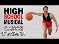 HIGH SCHOOL MUSICAL DANCE WORKOUT | Full Body Workout