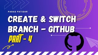 Create And Switch Branch In Github | VSCode | PART - 4