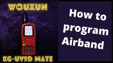 How to program Airband! KG-UV9D Mate