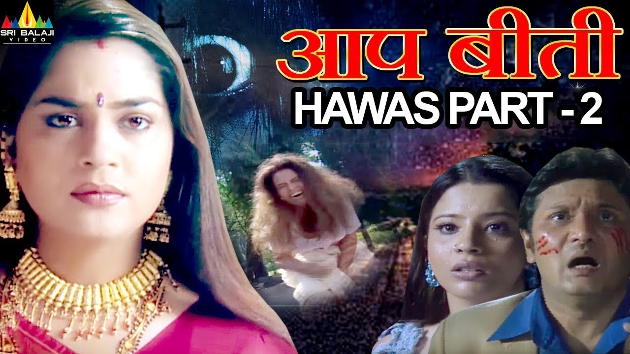 Aap Beeti Hawas Part -2 | Hindi TV Serials | Aatma Ki Khaniyan | Sri Balaji Video