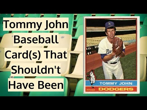 The Tommy John Baseball Card(s) That Shouldn't Have Been