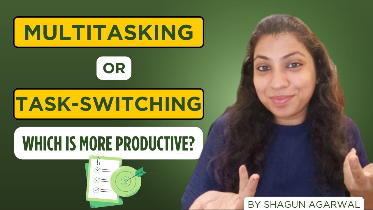 How To Boost Your Productivity: Is Multitasking or Task Switching ...