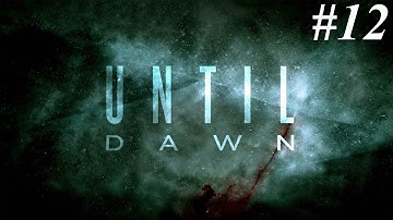 Until Dawn playthrough part 12: Hide and Seek