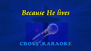 Because He lives- karaoke backing, by Allan Saunders chords