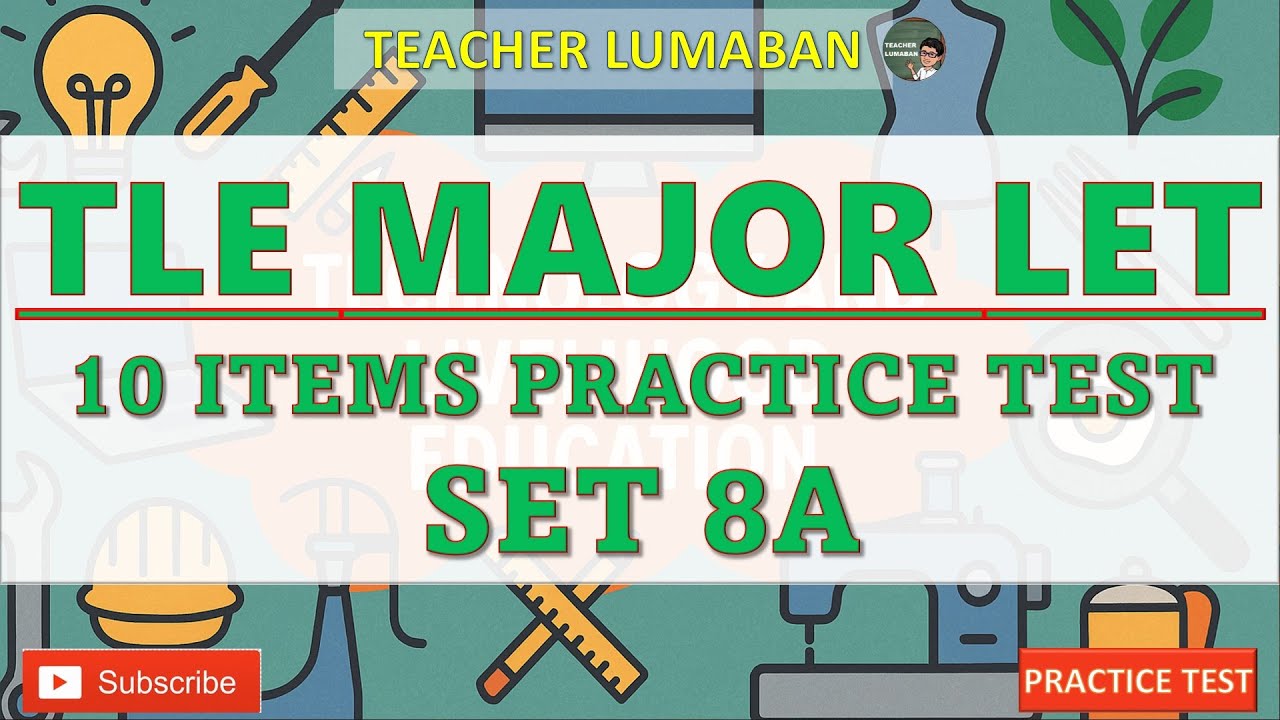 TLE Major LET Practice Drill SET 8A