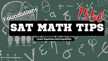 Linear Equations and Inequalities: SAT Math Foundations