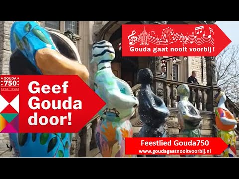 Gouda Gaat Nooit Voorbij - Feestlied Gouda750