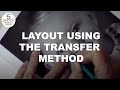 Drawing Layout Using the Transfer Method