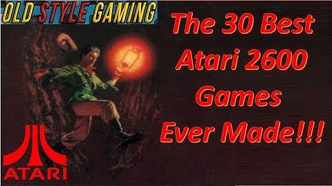 The 30 Best Atari 2600 Games Ever Made!!! (Nostalgia Overload)