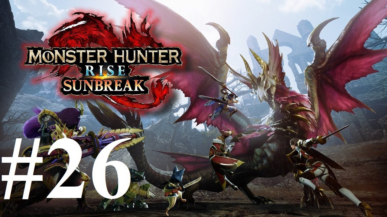 Monster Hunter Rise: Sunbreak | 开荒 | 第二十六期 | 爵銀龍&爵銀龍&天廻龍、金獅子 - YouTube