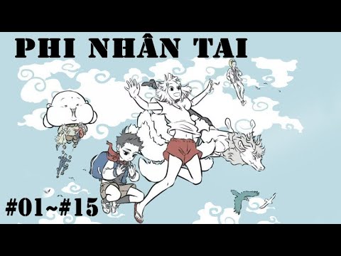 【EP1~EP15 | VIETSUB】 FEI REN ZAI | 非人哉 (Phi Nhân Tai / Xóm Thần Tiên) || Lychee